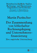 Der Zusammenhang von fehlerhafter Rechnungslegung und Unternehmensfinanzierung - Martin Puritscher