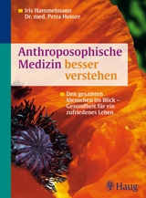 Anthroposophische Medizin besser verstehen - Iris Hammelmann