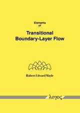 Elements of Transitional Boundary-Layer Flow - Robert Edward Mayle