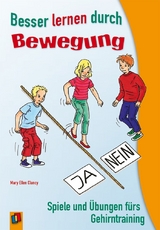 Besser lernen durch Bewegung - Mary Ellen Clancy