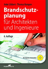 Brandschutzplanung für Architekten und Ingenieure - Löbbert, Anke; Kempen, Thomas