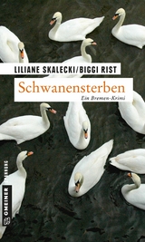 Schwanensterben -  Liliane Skalecki,  Biggi Rist