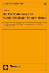 Die Rechtsstellung von Minderheitslisten im Betriebsrat - Lina Voss