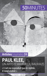 Paul Klee, un artiste majeur du Bauhaus -  50Minutes,  Marie-Julie Malache