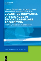 Cognitive Individual Differences in Second Language Acquisition - Zhisheng (Edward) Wen, Richard L. Sparks, Adriana Biedroń, Mark Feng Teng