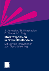 Marktexpansion in Schwellenländern - Jürgen Janovsky, Bijan Khashabian, Oliver David Pilarek, Christoph Pulg