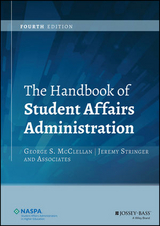 The Handbook of Student Affairs Administration 4e - McClellan, Gs