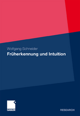 Früherkennung und Intuition - Wolfgang Schneider