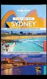 Lonely Planet Make My Day Sydney -  Lonely Planet, Peter Dragicevich, Miriam Raphael