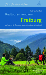 Radtouren rund um Freiburg - Kunkel, Patrick