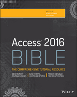 Access 2016 Bible -  Michael Alexander,  Richard Kusleika