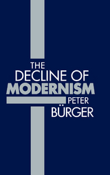 The Decline of Modernism - Peter Burger
