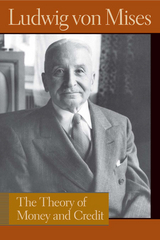 The Theory of Money and Credit - Ludwig von Mises