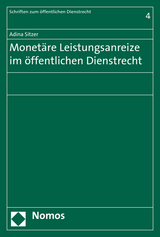 Monetäre Leistungsanreize im öffentlichen Dienstrecht - Adina Sitzer