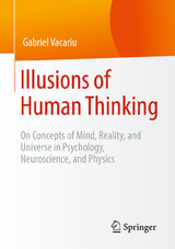 Illusions of Human Thinking - Gabriel Vacariu