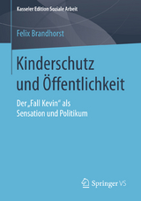 Kinderschutz und Öffentlichkeit - Felix Brandhorst