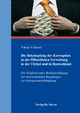 Die Bekämpfung der Korruption in der Öffentlichen Verwaltung in der Türkei und in Deutschland: Ein Vergleich unter Berücksichtigung der ... (Strafrecht in Forschung und Praxis)