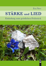 STÄRKE und LIED - Eva Nees