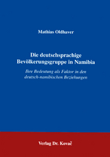 Die deutschsprachige Bevölkerungsgruppe in Namibia - Mathias Oldhaver