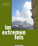 Im extremen Fels - Christoph Klein, Jürgen Winkler