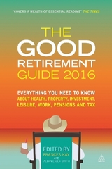 The Good Retirement Guide 2016 - Kay, Frances; Smith, Allan Esler