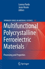 Multifunctional Polycrystalline Ferroelectric Materials - 