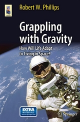 Grappling with Gravity -  Robert W. Phillips