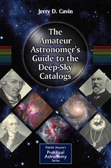 Amateur Astronomer's Guide to the Deep-Sky Catalogs -  Jerry D. Cavin