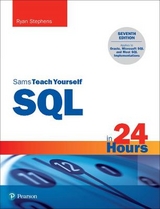 SQL in 24 Hours, Sams Teach Yourself - Stephens, Ryan; Jones, Arie D.; Plew, Ron
