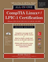 CompTIA Linux+/LPIC-1 Certification All-in-One Exam Guide, Second Edition (Exams LX0-103 & LX0-104/101-400 & 102-400) - Tracy, Robb