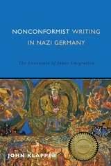 Nonconformist Writing in Nazi Germany - John Klapper