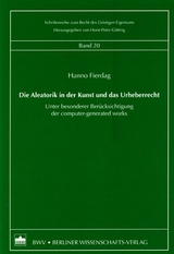 Die Aleatorik in der Kunst und das Urheberrecht - Hanno Fierdag