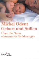 Geburt und Stillen - Odent, Michel