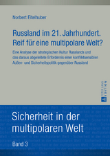 Russland im 21. Jahrhundert. Reif für eine multipolare Welt? - Norbert Eitelhuber