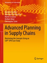 Advanced Planning in Supply Chains - Hartmut Stadtler, Bernhard Fleischmann, Martin Grunow, Herbert Meyr, Christopher Sürie