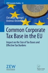 Common Corporate Tax Base in the EU - Christoph Spengel, Andreas Oestreicher