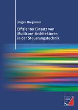 Effizienter Einsatz von Multicore-Architekturen in der Steuerungstechnik - Jürgen Bregenzer