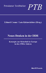 Neues Denken in der DDR - Wolfgang Kubiczek, Walter Romberg, Wolfgang Scheler, Wilfried Schreiber, Wolfgang Schwarz, Hubert Thielicke