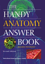 Handy Anatomy Answer Book -  Patricia Barnes-Svarney,  Thomas E. Svarney