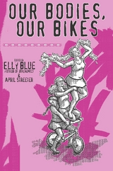 Our Bodies, Our Bikes - 