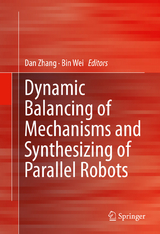 Dynamic Balancing of Mechanisms and Synthesizing of Parallel Robots - 