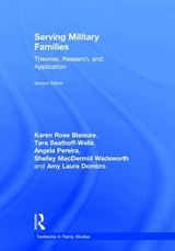 Serving Military Families - Blaisure, Karen Rose; Saathoff-Wells, Tara; Dombro, Amy Laura; Pereira, Colonel Angela; MacDermid Wadsworth, Shelley M.