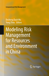 Modeling Risk Management for Resources and Environment in China - 