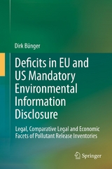 Deficits in EU and US Mandatory Environmental Information Disclosure - Dirk Bünger