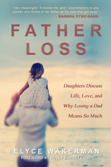 Father Loss -  Elyce Wakerman