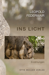 Ins Licht - Leopold Federmair