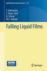 Falling Liquid Films -  S. Kalliadasis,  C. Ruyer-Quil,  B. Scheid,  M. G. Velarde