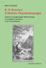 B. H. Brockes’ fröhliche Physikotheologie - Marc Chraplak