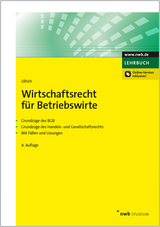 Wirtschaftsrecht für Betriebswirte - Norbert Ullrich