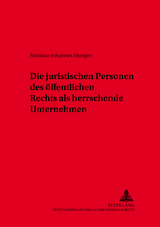 Die juristischen Personen des öffentlichen Rechts als herrschende Unternehmen - Nicolaus Johannes Ehinger